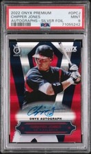 2022 Onyx Premium AUTOGRAPH Silver Foil /105 CHIPPER JONES Atlanta Braves PSA 9