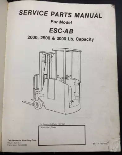 Yale Forklift Parts Manual ESC-AB 020-030 #1421  2000, 2500, 3000 lb capacity