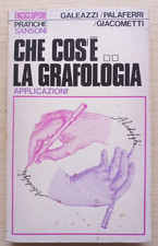 CHE COS'È LA GRAFOLOGIA Galeazzi/Palaferri/Giacometti  Leggere descrizione  E1