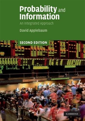 Probability and Information: An Integrated Approach by David Applebaum (English)