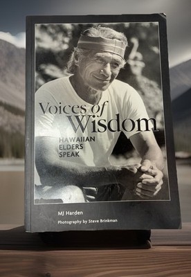 Voices of Wisdom Hawaiian Elders Speak MJ Harden Steve Brinkman Paperback Cultu 
