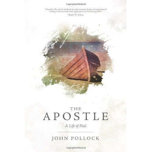 The Apostle: A Life of Paul by John Pollock (Paperback, 2012)