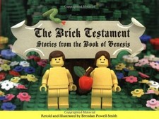The Brick Testament: Stories from the Book of Genesis by Smith, Brendan Powell