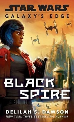 Galaxy's Edge: Black Spire (Star Wars) Buch Random House Worlds