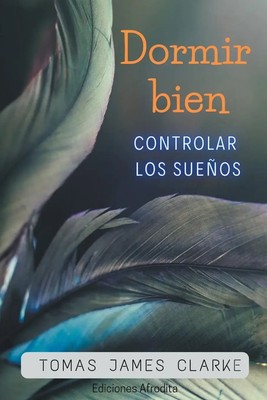 Tomás James Clarke | Dormir Bien | Taschenbuch | Spanisch (2023)