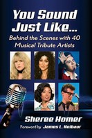 You Sound Just Like... Behind The Scenes With 40 Musical Tribute Artists Homer