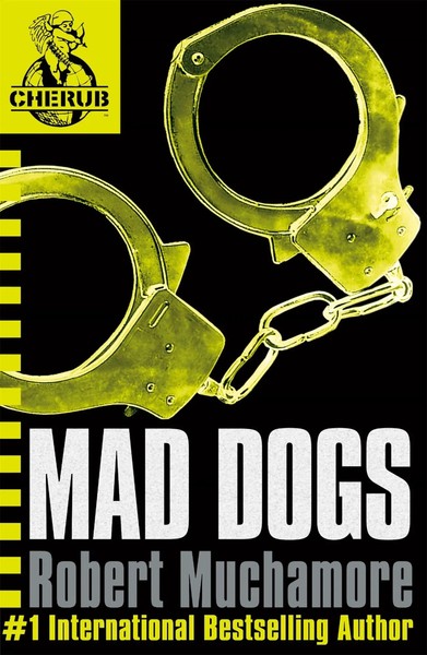 Robert Muchamore | Cherub | Taschenbuch | Englisch (2007) | Mad Dogs : Book 8-image