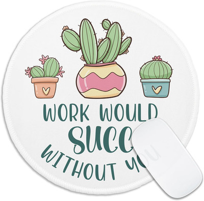Funny Succulent Round Mouse Pad, Work Would Succ Without You Mousepad for Desk,