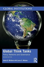 Global Think Tanks Policy Networks and Governance James G. Mcgann (u. a.) Buch