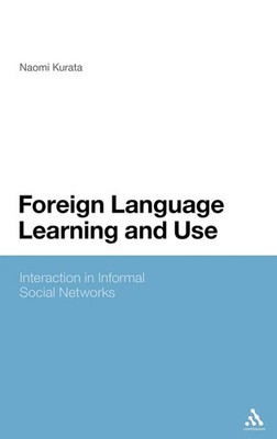 Naomi Kurata | Foreign Language Learning and Use | Buch | Englisch (2010)
