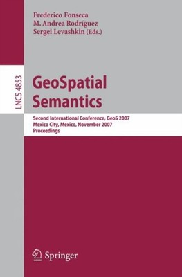 Fonseca - GeoSpatial Semantik Zweite Internationale Konferenz GeoS - J555z