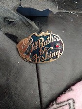 I'd Rather Be Fishing Vintage 1994 Great American Belt Buckle Co Fishermans Gift