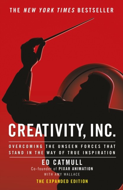 Creativity, Inc. by Ed Catmull (Hardback Book)