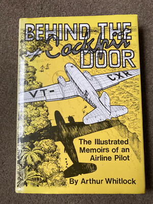 Behind the Cockpit Door by Whitlock, Arthur [Signed]