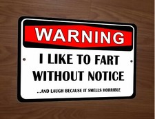 Warning I like To Fart Without Notice And Lau...