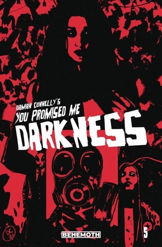 You Promised Me Darkness #5 (Damian Connelly Variant Cover B)