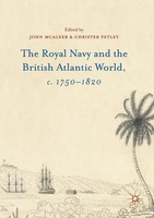 John Mcaleer | The Royal Navy And The British Atlantic World, C. 1750-1820 | Xi