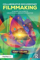 Collaborative Documentary Filmmaking | Tony Collins | Englisch | Taschenbuch