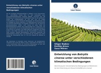 Gligor Bojkov (U. A.) | Entwicklung Von Botrytis Cinerea Unter Verschiedenen...