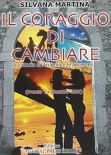 Il coraggio di cambiare. La storia di Arianna e Francesco