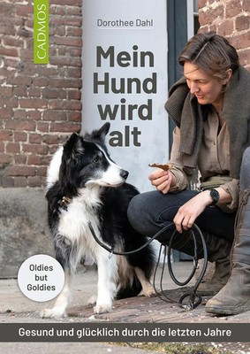 Mein Hund wird alt | Dorothee Dahl | Taschenbuch | 128 S. | Deutsch | 2023