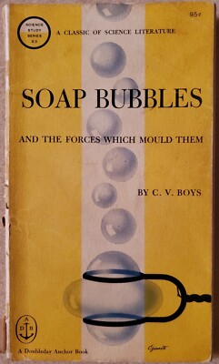 Soap Bubbles and the Forces Which Mould Them