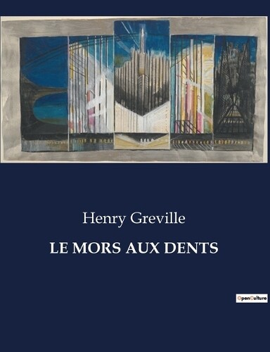 Henry Greville Le Mors Aux Dents (Tascabile)