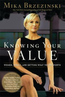 Knowing Your Value: Women, Money and Get- hardcover, 160286134X, Brzezinski, new