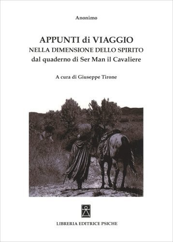 Libreria Editrice Psiche Appunti Di Viaggio Nella Dimensione Dello Spirito - Giuseppe Tirone - Immagine 6