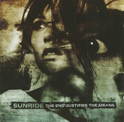 CD Sunride The End Justifies The Means People Like u In Prison Records