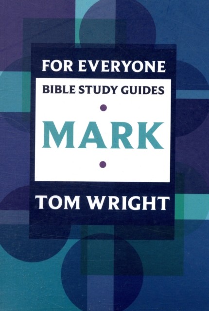 For Everyone Bible Study Guides: Mark,Tom Wright - Image 7