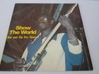 RARE 12" VINYL LP ALBUM SHOW THE WORLD BOO AND THE TRUE TONES WEST INDIES 1974