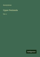 Upper Peninsula Vol. 1 Anonymous Taschenbuch Englisch 2025 Antigonos Verlag