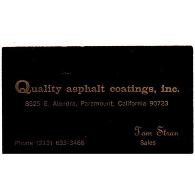 Quality Asphalt Coatings Inc Tom Stran Paramount CA Vintage Business Card SD8-B3