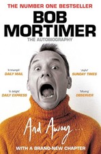 And away... By  Bob Mortimer Paperback 9781398505322