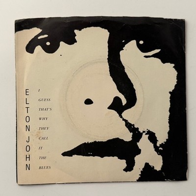 Elton John - I Guess That's Why They Call It The Blues 7'' 1983 Geffen Rock 45