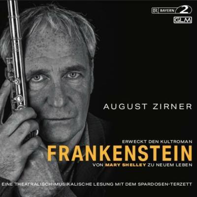 erweckt Zirner August ZIRNER　FRANKENSTEIN　CD AUGUST den Shelley Mary von Frankenstein Kultroman その他