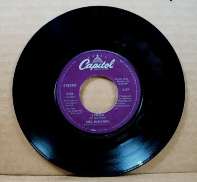 Mel McDaniel-I Tried/Lovin' Starts Where Friendship Ends (45 RPM, 1979, Capitol)