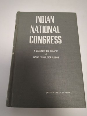 Indian National Congress. A Descriptive Bibliography of India's Struggle 4120766