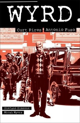 Antonio Fuso Stefano Simeone Curt Pires Wyrd (Taschenbuch)