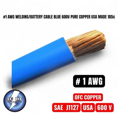 75' FT #1 AWG WELDING/BATTERY CABLE BLUE 600V PURE COPPER USA MADE 105c 