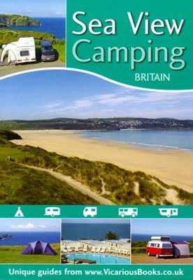 Sea View Camping: Camping Sites Guide to the Sea View Campsites o by  0955280834
