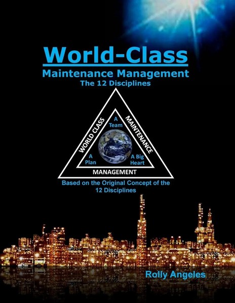 Rolly Angeles (U. A.) | World Class Maintenance Management - The 12 Disciplines-image