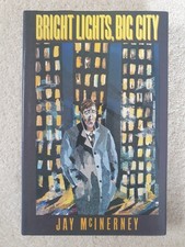Bright Lights Big City. Jay McInerney. First ...