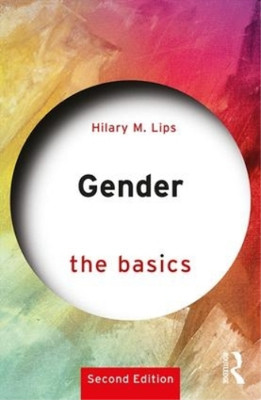 Hilary M. Lips Gender: The Basics (Taschenbuch) Basics