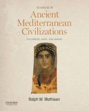 Sources in Ancient Mediterranean Civilizations: Documents, Maps, and - GOOD