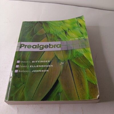 PREALGEBRA (6TH EDITION) By Marvin L. Bittinger & David J. Ellenbogen PB