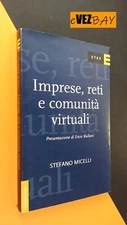 IMPRESE, RETI E COMUNITà VIRTUALI - S. Micelli - 2000 ETAS - Saggio Libro