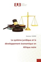 Diomansy I. Sissoko | Le SystèMe Juridique Et Le DéVeloppement éConomique En...