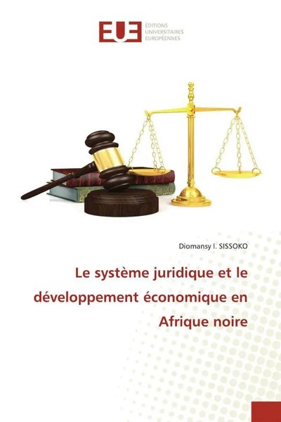 Diomansy I. Sissoko | Le SystèMe Juridique Et Le DéVeloppement éConomique En...-image